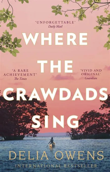 Crawdads Sing by Delia Owens
